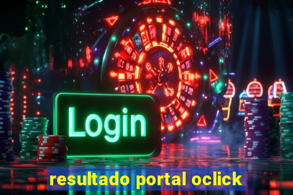 resultado portal oclick